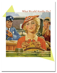 Note card: What Would Martha Do?